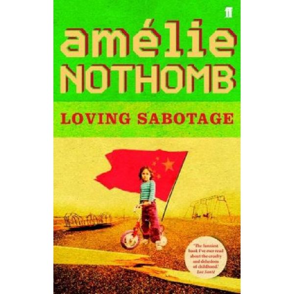 LOVING SABOTAGE. (Amelie Nothomb), “ff“