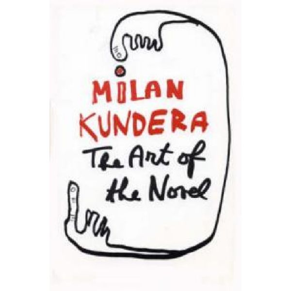 ART OF THE NOVEL_THE. (Milan Kundera), “ff“