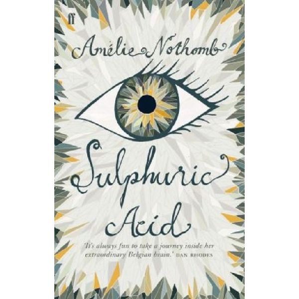 SULPHURIC ACID (Amelie Nothomb), “ff“