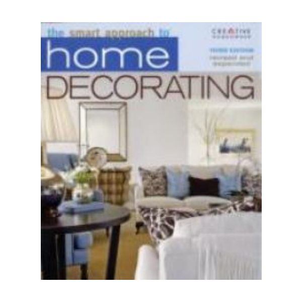 SMART APPROACH TO HOME DECORATING_THE.