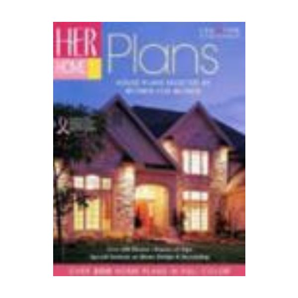 HER HOME PLANS: House Plans Selected by Women fo