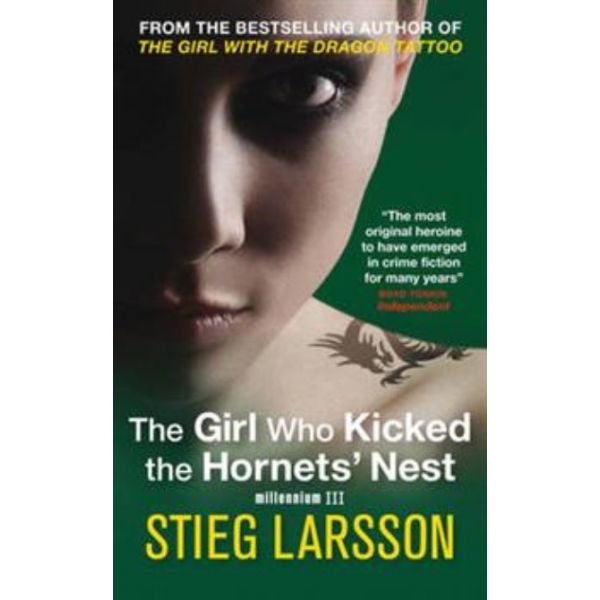 THE GIRL WHO KICKED THE HORNETS` NEST