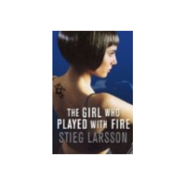THE GIRL WHO PLAYED WITH FIRE