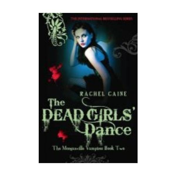 DEAD GIRLS` DANCE_THE: Morganville Vampires. (Ra