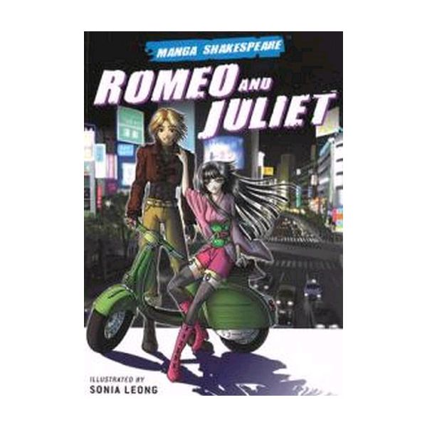 ROMEO AND JULIET: Manga Shakespeare. (William Sh