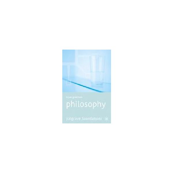 PHILOSOPHY. (B.Greetham) “Palgrave Macmillan“