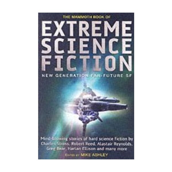 MAMMOTH BOOK OF EXTREME SCIENCE FICTION_THE. (Mi