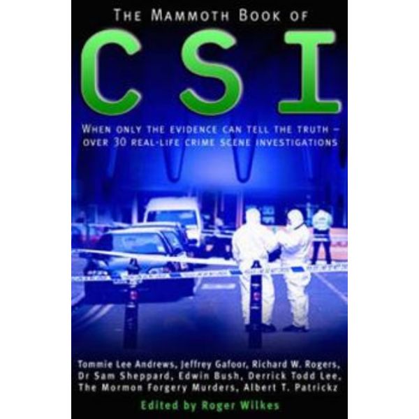 THE MAMMOTH BOOK OF CSI