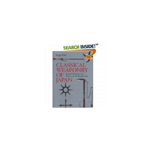 CLASSICAL WEAPONRY OF JAPAN. (S.Mol)