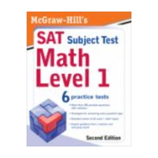 MCGRAW-HILL`S SAT SUBJECT TEST: MATH LEVEL 1. 7
