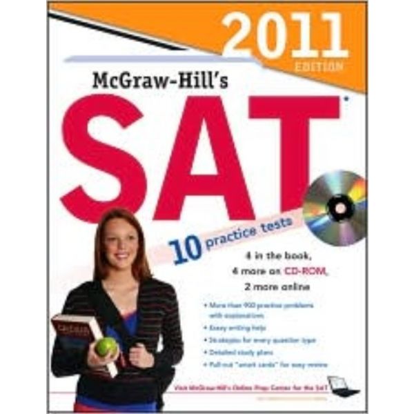 MCGRAW-HILL`S SAT 2011. 10 practice tests. With