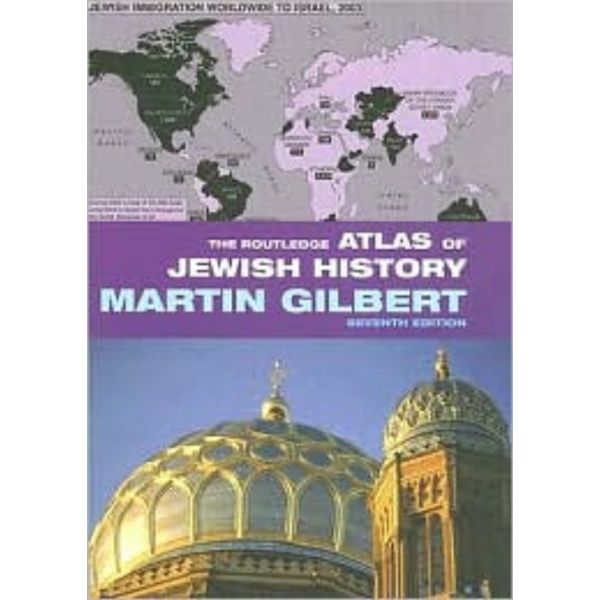 THE ROUTLEDGE ATLAS OF JEWISH HISTORY. 7th ed.