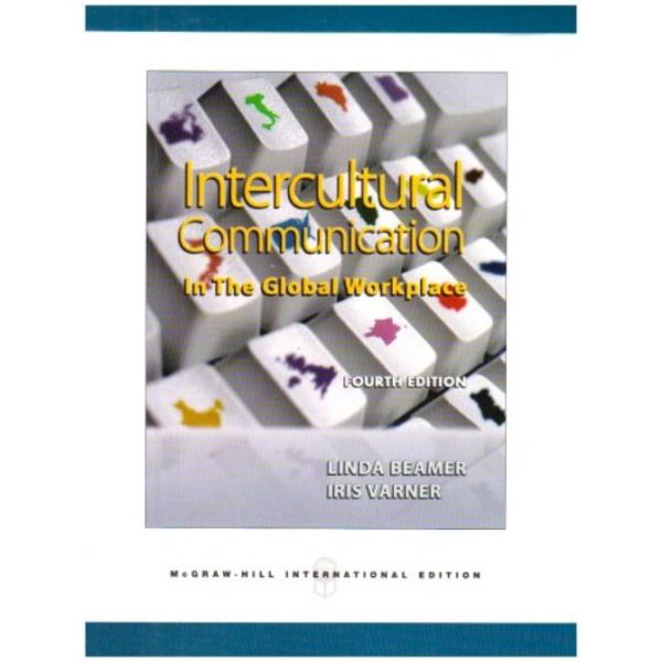 INTERCULTURAL COMMUNICATION IN THE GLOBAL WORKPL