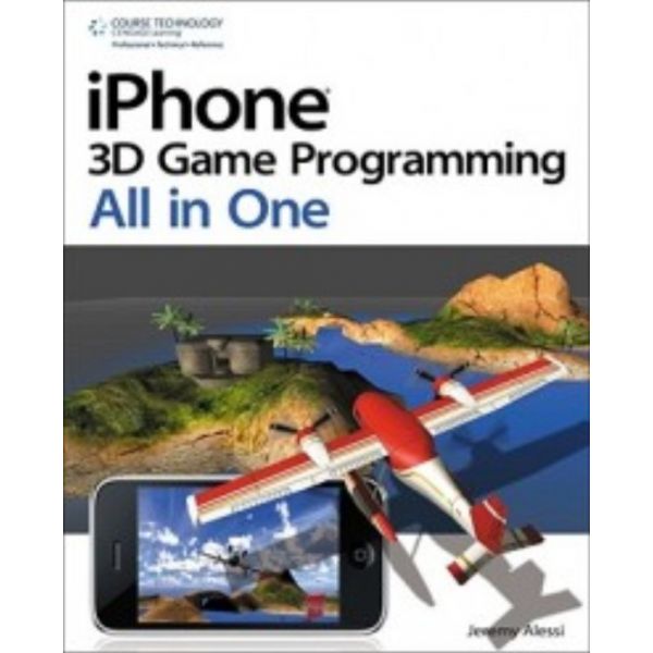 IPHONE 3D GAME PROGRAMMING ALL IN ONE.