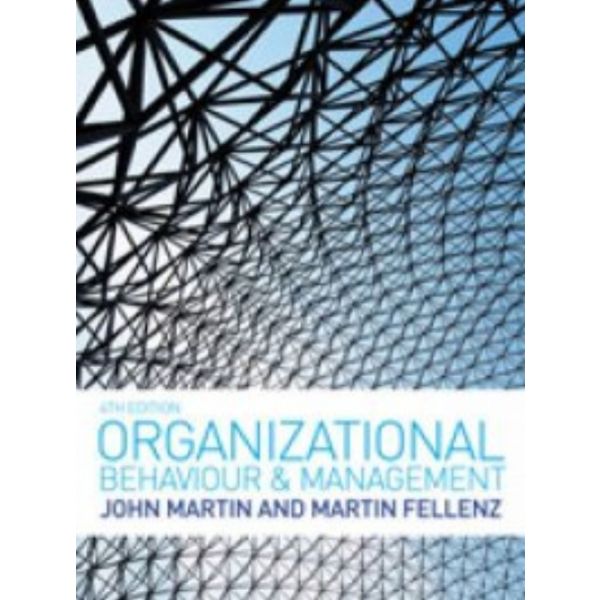 ORGANIZATIONAL BEHAVIOUR AND MANAGEMENT. 4th. ed