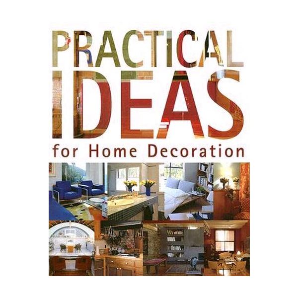 PRACTICAL IDEAS FOR HOME DECORATION. (Cristina P