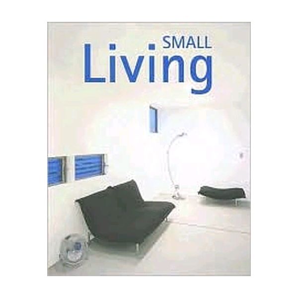 SMALL LIVING. (Sandra Moya, Antonio Moreno)