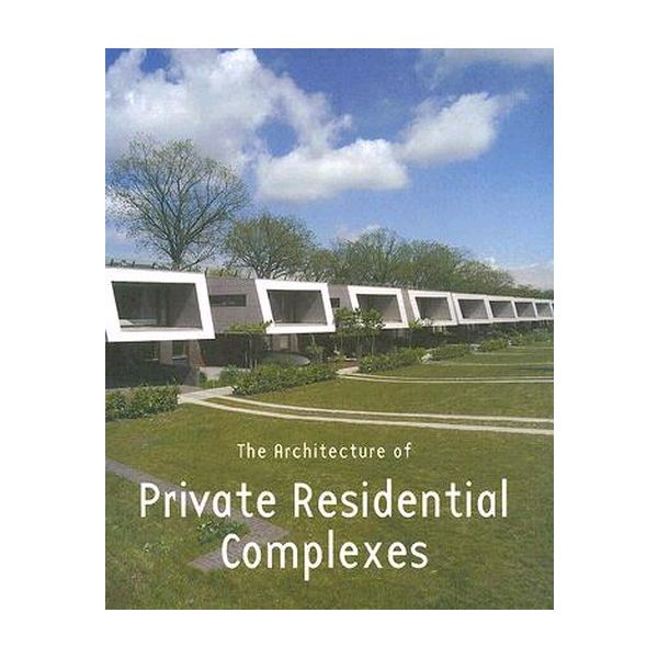 ARCHITECTURE OF PRIVATE RESIDENTIAL COMPLEXES_TH