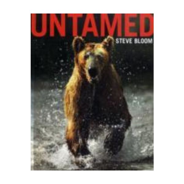 UNTAMED. (Steve Bloom)