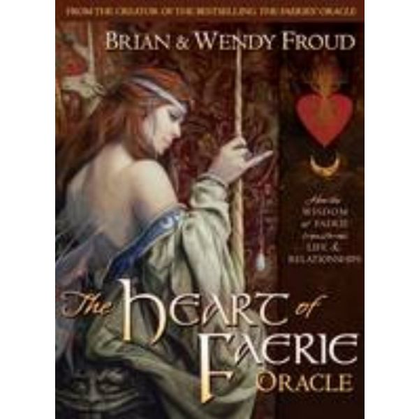 THE HEART OF FAERIE ORACLE: Includes Illustrated