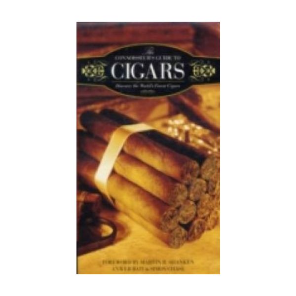 CONNOISSEUR`S GUIDE TO CIGARS_ THE: Discover the