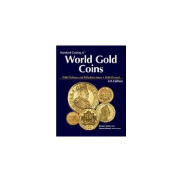 STANDARD CATALOG OF WORLD GOLD COINS: with plati