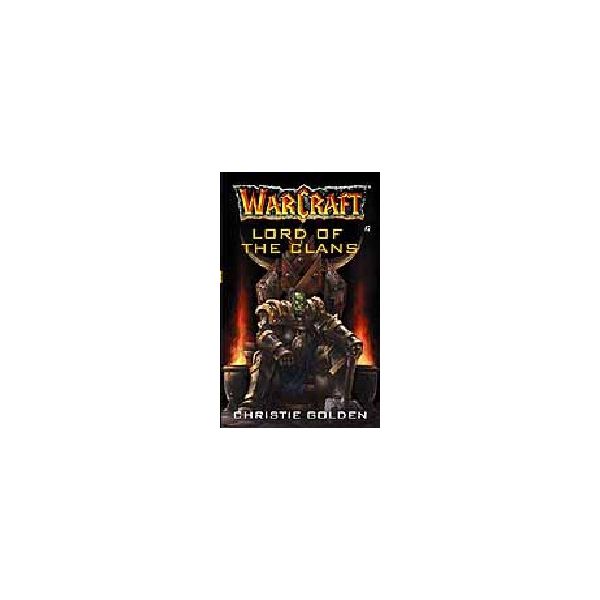 WARCRAFT: LORD OF THE CLANS. (Ch.Golden)