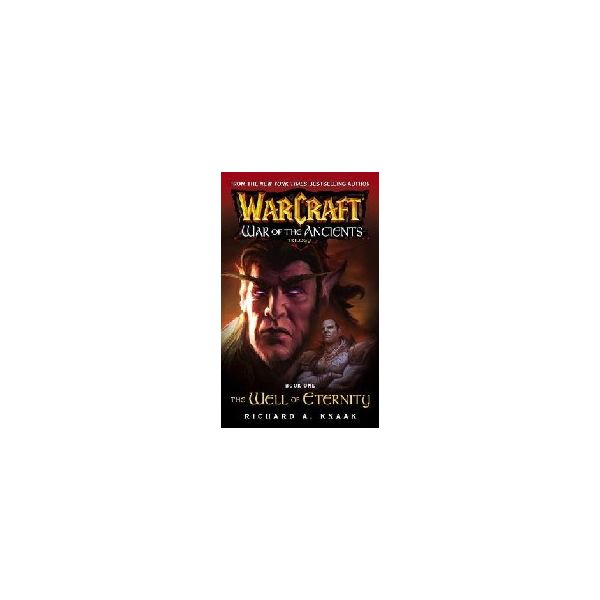 WARCRAFT: WELL OF ETERNITY_THE. War of the ancie