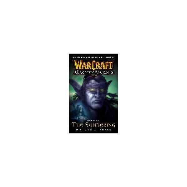 WARCRAFT: SUNDERING_THE. War of the ancients, bo