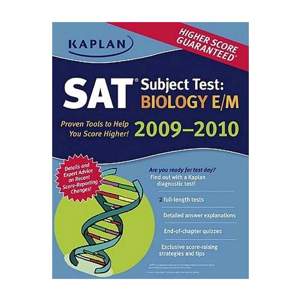 KAPLAN SAT SUBJECT TEST: Biology E/M, 2009-2010
