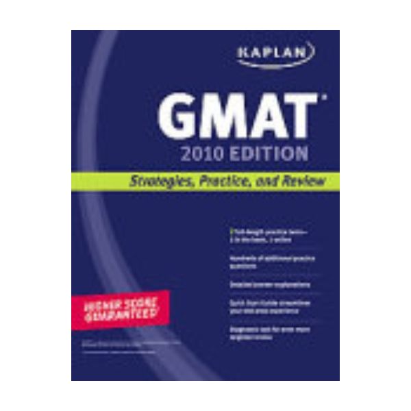 KAPLAN GMAT: 2010 ed. Strayegies, Practice, and