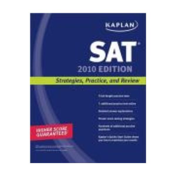 KAPLAN SAT: 2010 ed. Strayegies, Practice, and R