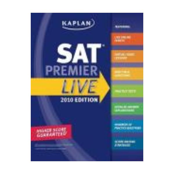 KAPLAN SAT: 2010 ed. Premier Live Online.