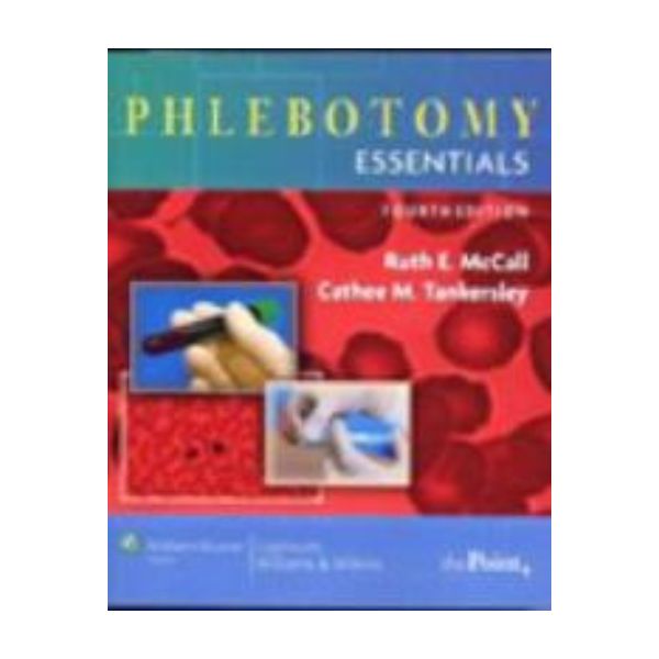 PHLEBOTOMY ESSENTIALS. 4th ed. + CD-ROM