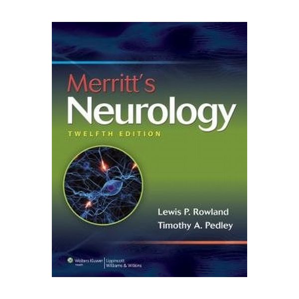 MERRITT`S NEUROLOGY. 12ed. (Lewis P. Rowland)
