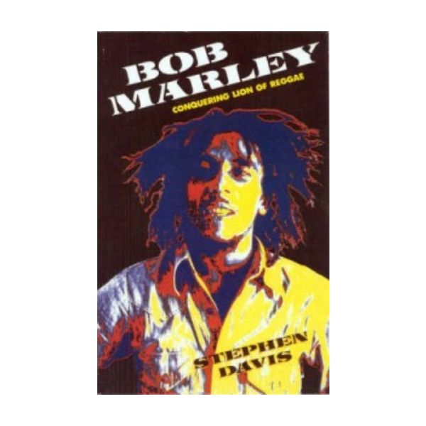 BOB MARLEY: Conquering Lion of Reggae. (Stephen