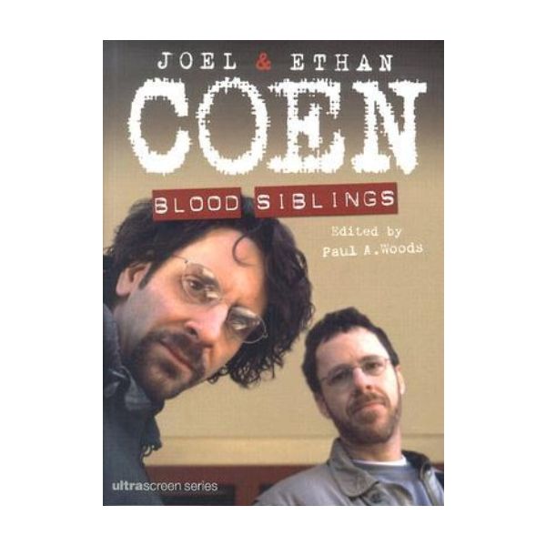 JOEL & ETHAN COEN : Blood Siblings. (Paul A. Woo