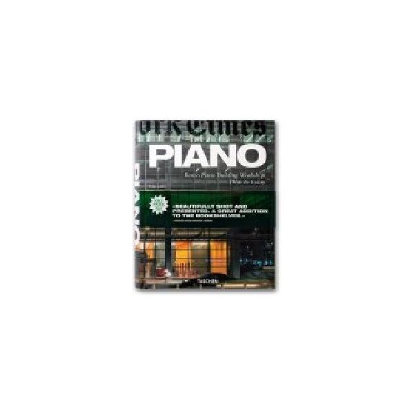 PIANO. Renzo Piano Building Workshop1966 to toda