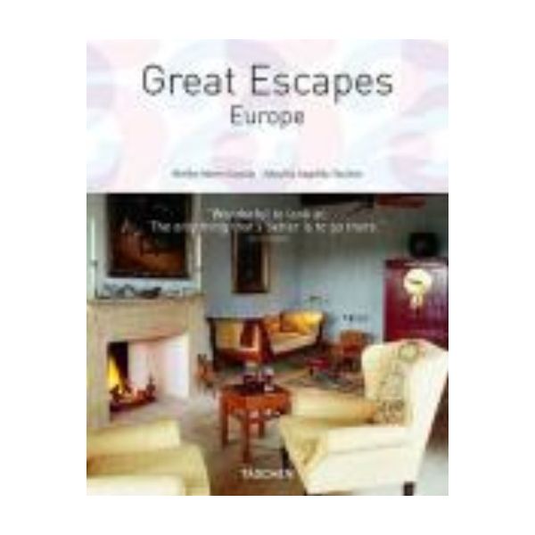 GREAT ESCAPES EUROPE. “Taschen`s 25th anniversar