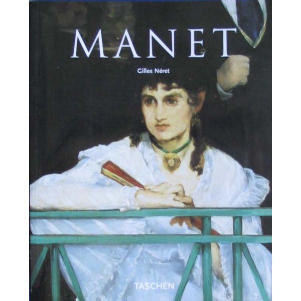 MANET. (G.Neret), “Basic art series“