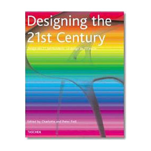 DESIGNING THE 21st CENTURY. “Taschen`s 25th anni