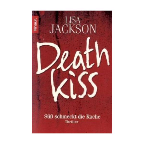 DEATH KISS. (Lisa Jackson)