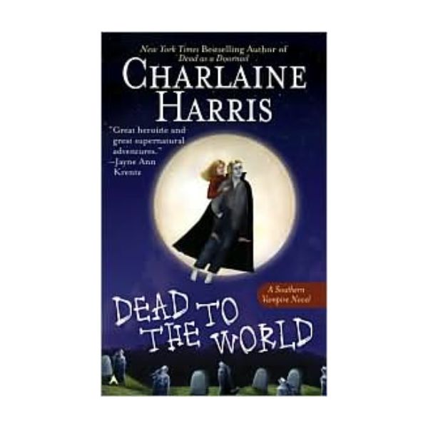 DEAD TO THE WORLD. (Charlaine Harris)