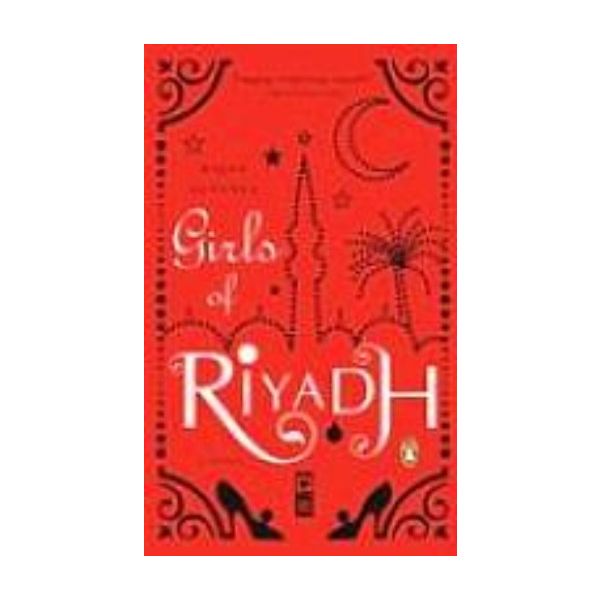 GIRLS OF RIYADH_THE. (Rajaa Alsanea)