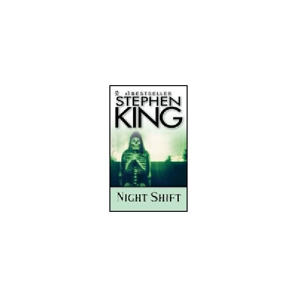 NIGHT SHIFT. (Stephen King)