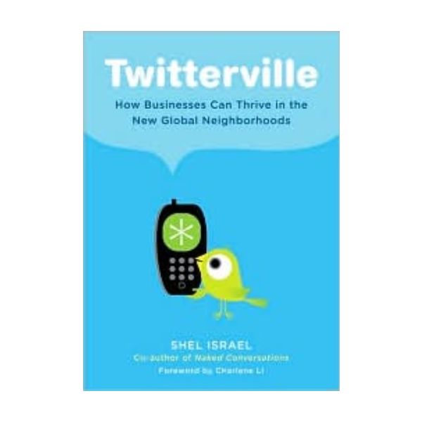 TWITTERVILLE: How Businesses Can Thrive In The N
