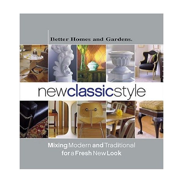 NEW CLASSIC STYLE. Better Homes and Gardens. HB