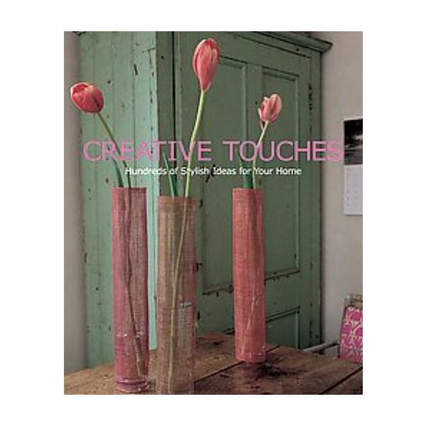 CREATIVE TOUCHES. (Alison Willmott, Julie Savill
