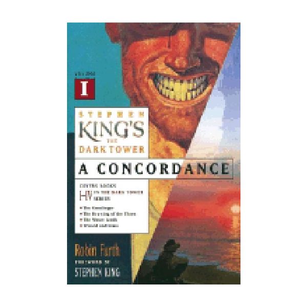 STEPHEN KING`S THE DARK TOWER: A CONCORDANCE, Vo