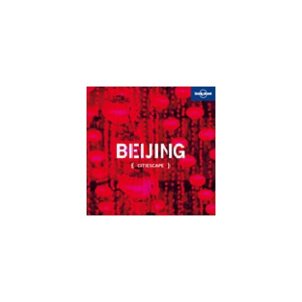 BEIJING: Citiescape, “Lonely Planet“, /HB/